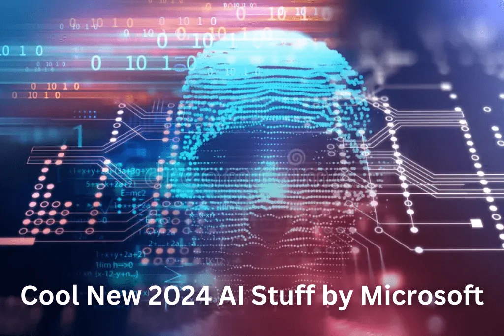 Cool New 2024 AI Stuff by Microsoft