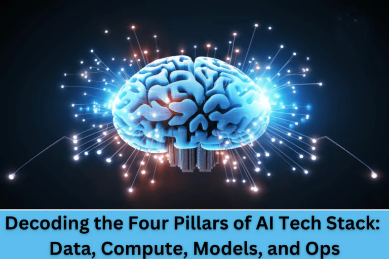 Decoding the Four Pillars of AI Tech Stack: Data, Compute, Models, and Ops